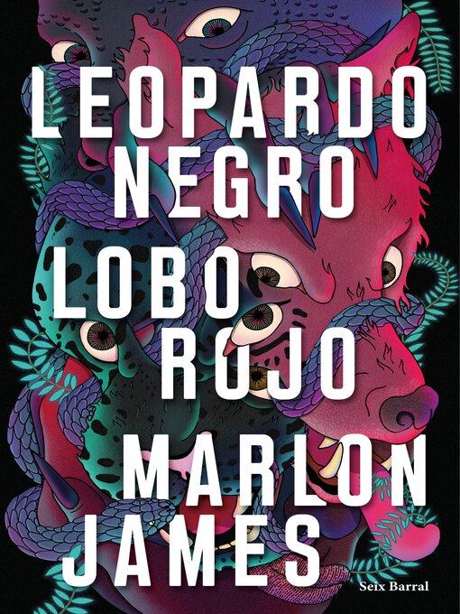 Title details for Leopardo Negro, Lobo Rojo by Marlon James - Available